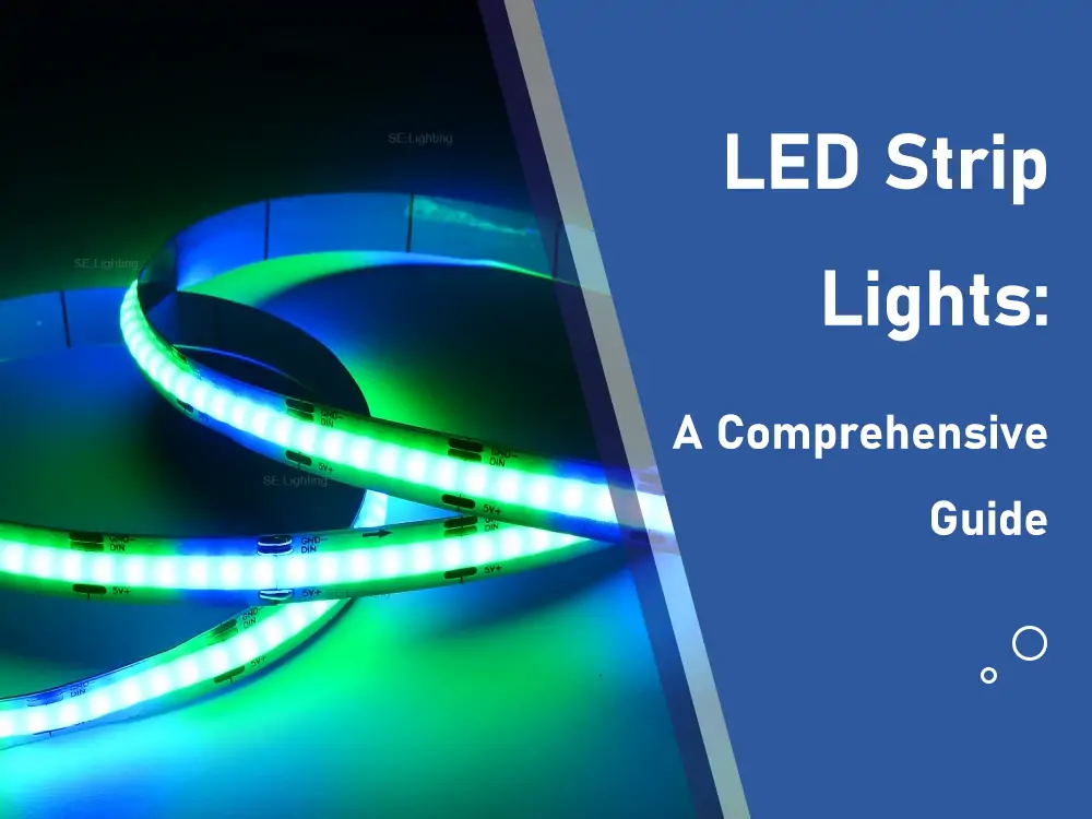 un guide complet sur les bandes lumineuses à diodes électroluminescentes