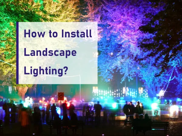 how to install landscape lighting