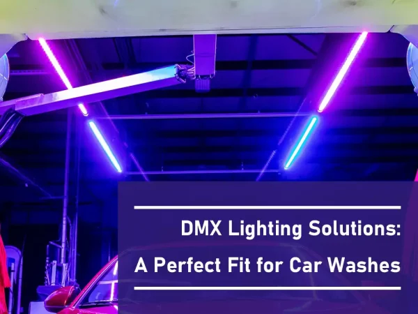 dmx lighting solutions for car washes