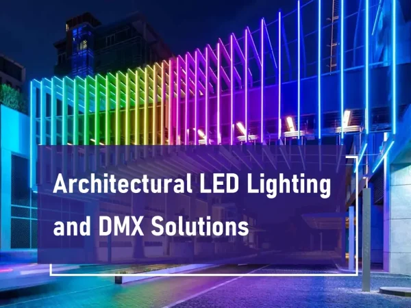 architectural led lighting and dmx solutions